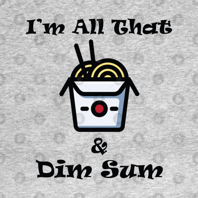 All that and Dim Sum by Junebug Chattanooga